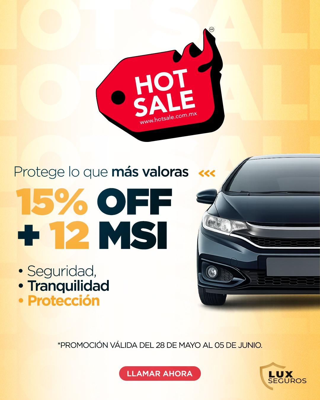 Hot Sale: Aprovecha las ofertas para proteger lo que más valoras
